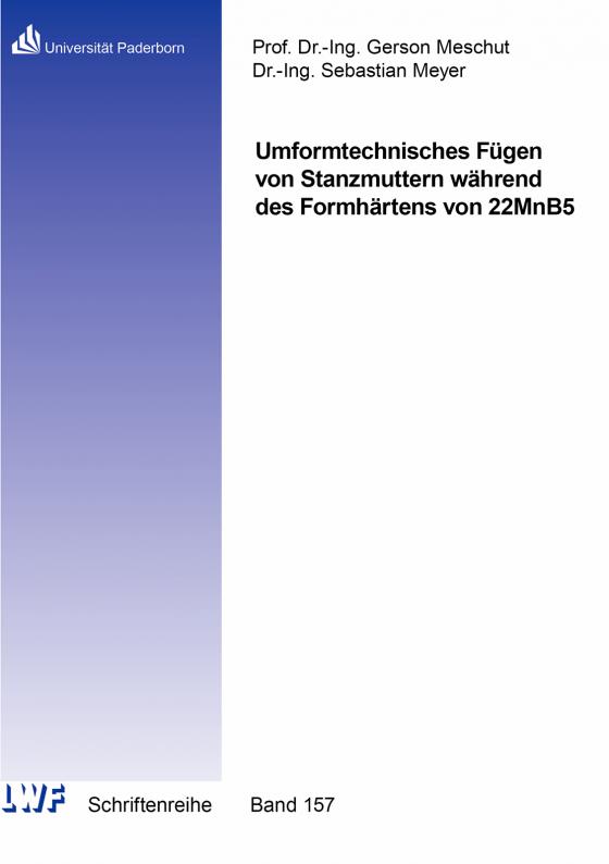 Cover-Bild Umformtechnisches Fügen von Stanzmuttern während des Formhärtens von 22MnB5