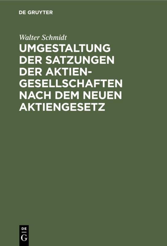 Cover-Bild Umgestaltung der Satzungen der Aktiengesellschaften nach dem neuen Aktiengesetz