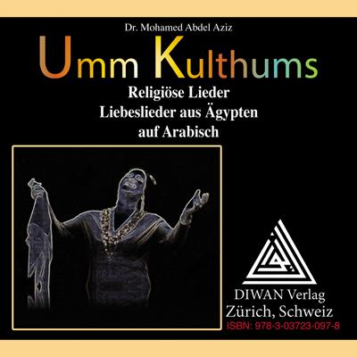 Cover-Bild Umm Kulthums religiöse Lieder Arabisch/Deutsch/phonetisch
