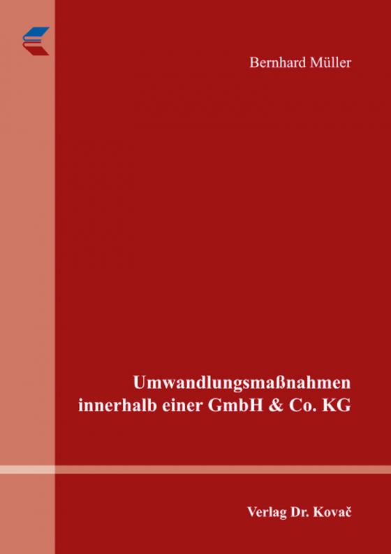 Cover-Bild Umwandlungsmaßnahmen innerhalb einer GmbH & Co. KG