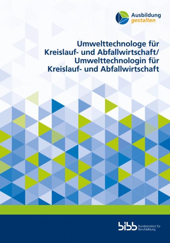 Cover-Bild Umwelttechnologe für Kreislauf- und Abfallwirtschaft / Umwelttechnologin für Kreislauf- und Abfallwirtschaft