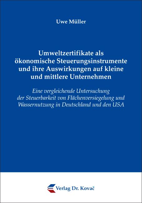 Cover-Bild Umweltzertifikate als ökonomische Steuerungsinstrumente und ihre Auswirkungen auf kleine und mittlere Unternehmen