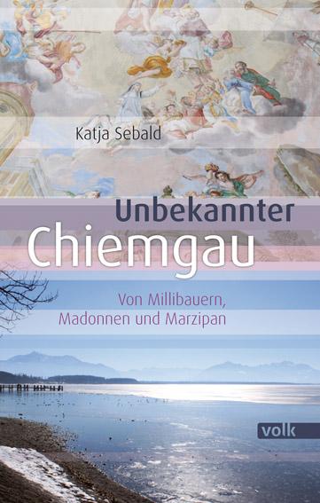 Cover-Bild Unbekannter Chiemgau