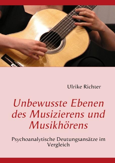Cover-Bild Unbewusste Ebenen des Musizierens und Musikhörens