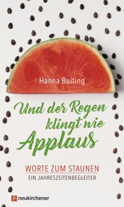 Cover-Bild Und der Regen klingt wie Applaus