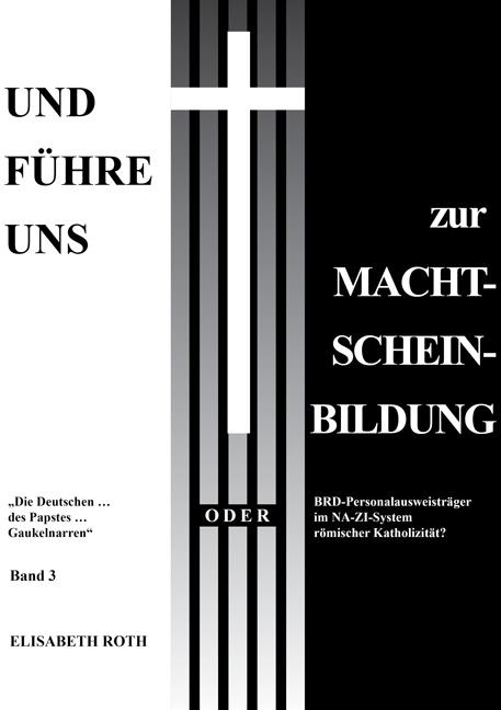 Cover-Bild Und führe uns zur Macht-Schein-Bildung