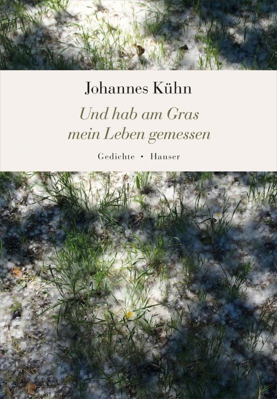 Cover-Bild Und hab am Gras mein Leben gemessen