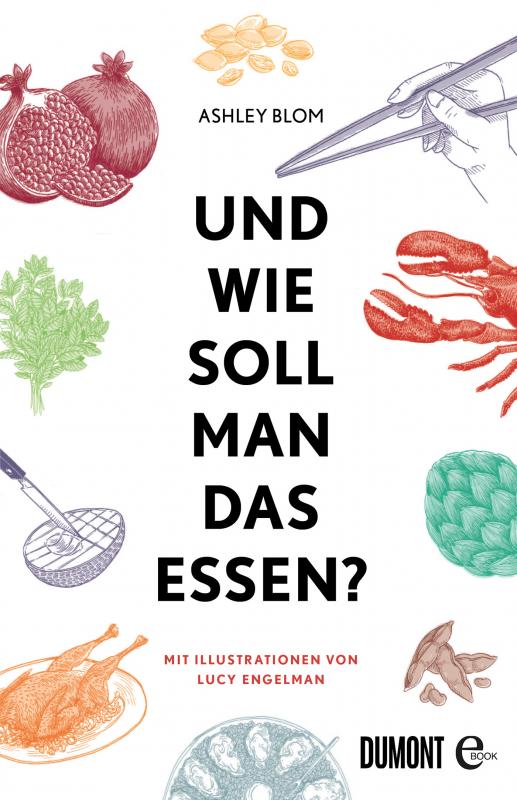 Cover-Bild Und wie soll man das essen?