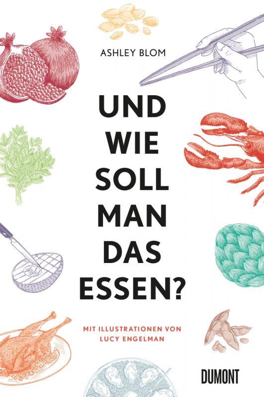 Cover-Bild Und wie soll man das essen?