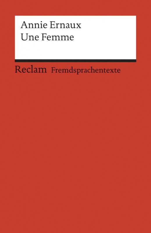 Cover-Bild Une Femme. Französischer Text mit deutschen Worterklärungen. B1 – B2 (GER)