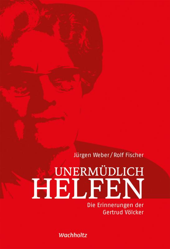 Cover-Bild Unermüdlich helfen