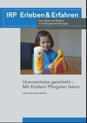 Cover-Bild Unerwartetes geschieht - Mit Kindern Pfingsten feiern