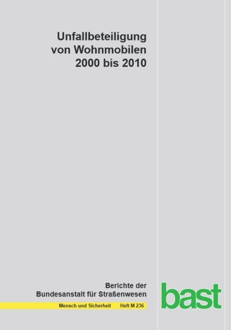 Cover-Bild Unfallbeteiligung von Wohnmobilen 2000-2010