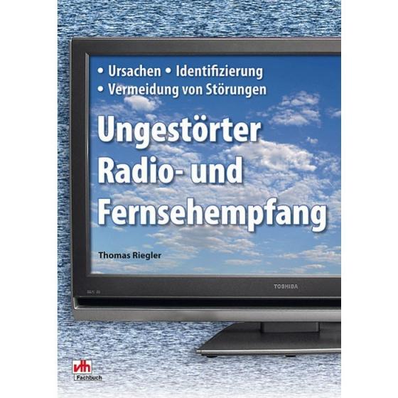 Cover-Bild Ungestörter Radio- und Fernsehempfang