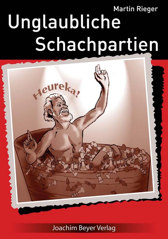 Cover-Bild Unglaubliche Schachpartien