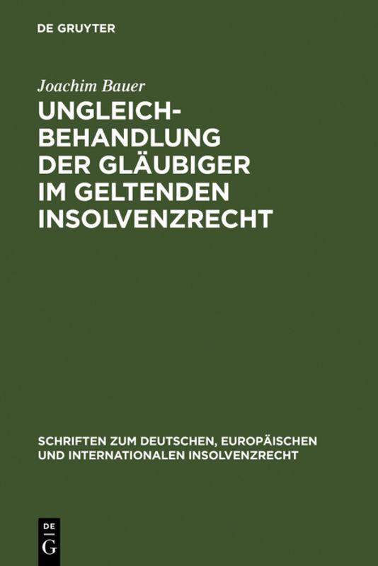 Cover-Bild Ungleichbehandlung der Gläubiger im geltenden Insolvenzrecht