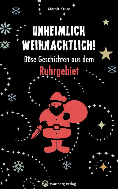 Cover-Bild Unheimlich weihnachtlich! Böse Geschichten aus dem Ruhrgebiet