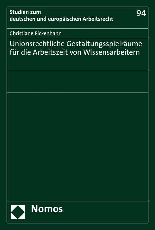 Cover-Bild Unionsrechtliche Gestaltungsspielräume für die Arbeitszeit von Wissensarbeitern