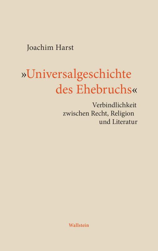 Cover-Bild »Universalgeschichte des Ehebruchs«