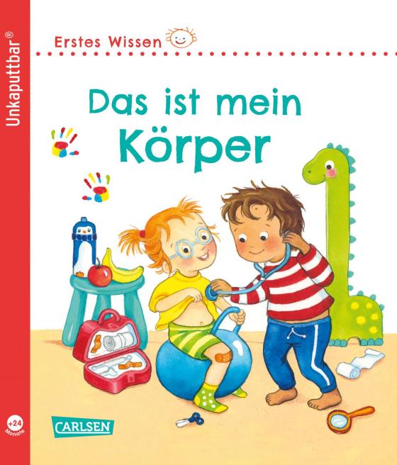 Cover-Bild Unkaputtbar: Erstes Wissen: Das ist mein Körper