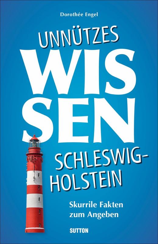 Cover-Bild Unnützes Wissen Schleswig-Holstein