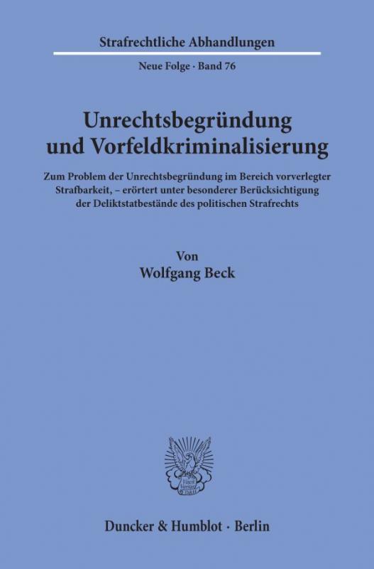 Cover-Bild Unrechtsbegründung und Vorfeldkriminalisierung.