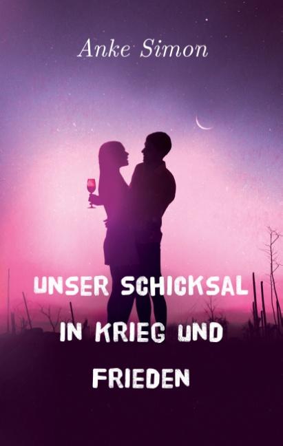 Cover-Bild Unser Schicksal in Krieg und Frieden