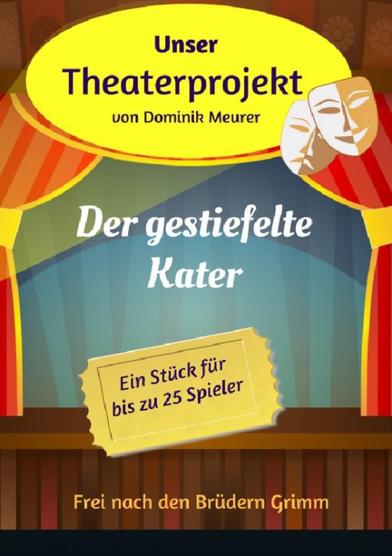 Cover-Bild Unser Theaterprojekt / Unser Theaterprojekt, Band 11 - Der gestiefelte Kater