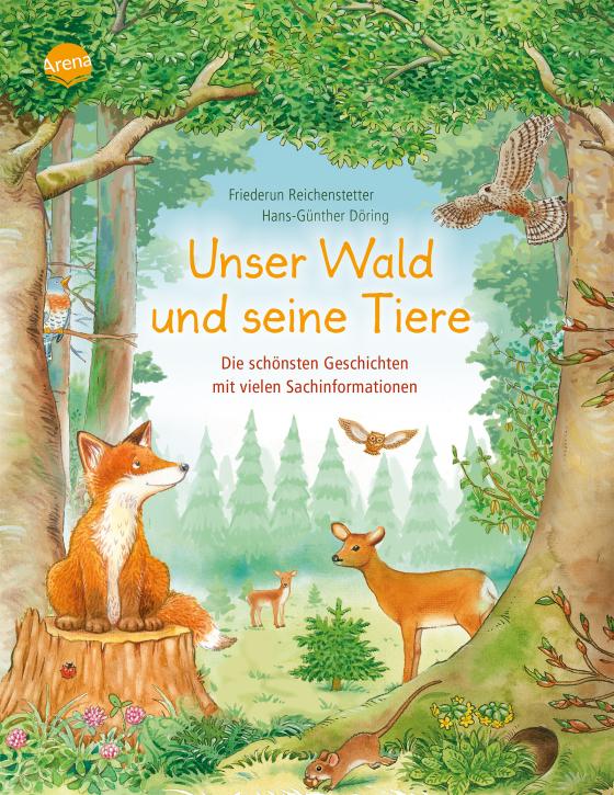 Cover-Bild Unser Wald und seine Tiere. Die schönsten Geschichten mit vielen Sachinformationen