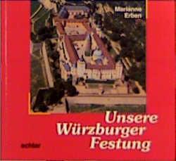 Cover-Bild Unsere Würzburger Festung