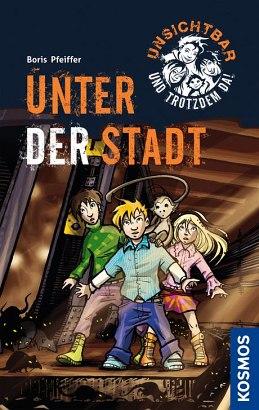 Cover-Bild Unsichtbar und trotzdem da!, 2, Unter der Stadt