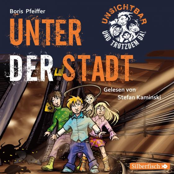 Cover-Bild Unsichtbar und trotzdem da 2: Unter der Stadt