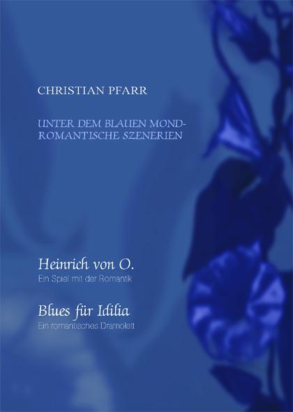 Cover-Bild Unter dem Blauen Mond - Romantische Szenerien