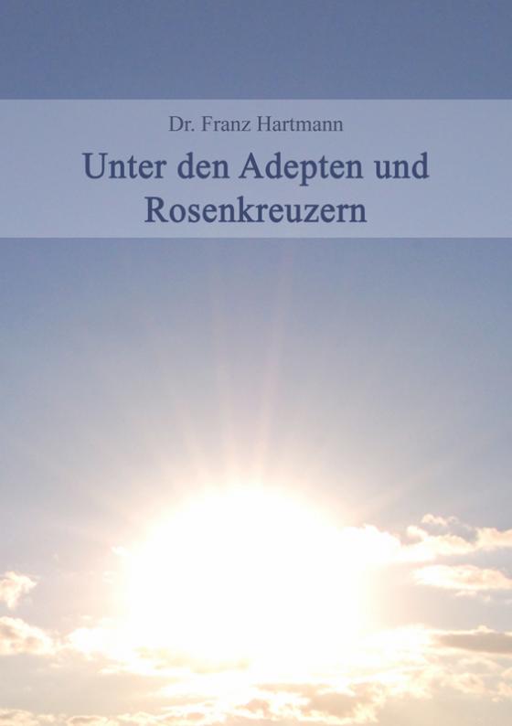 Cover-Bild Unter den Adepten und Rosenkreuzer