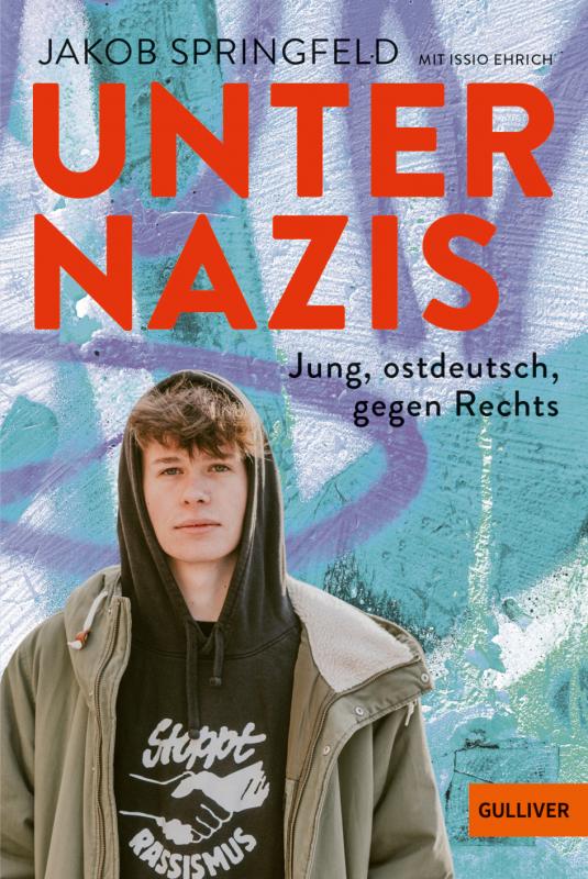 Cover-Bild Unter Nazis. Jung, ostdeutsch, gegen Rechts