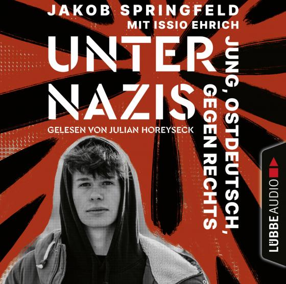 Cover-Bild Unter Nazis. Jung, ostdeutsch, gegen Rechts