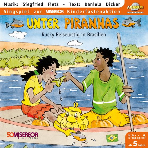 Cover-Bild Unter Piranhas - Rucky Reiselustig in Brasilien