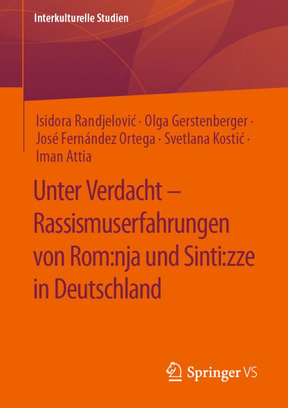 Cover-Bild Unter Verdacht – Rassismuserfahrungen von Rom:nja und Sinti:zze in Deutschland