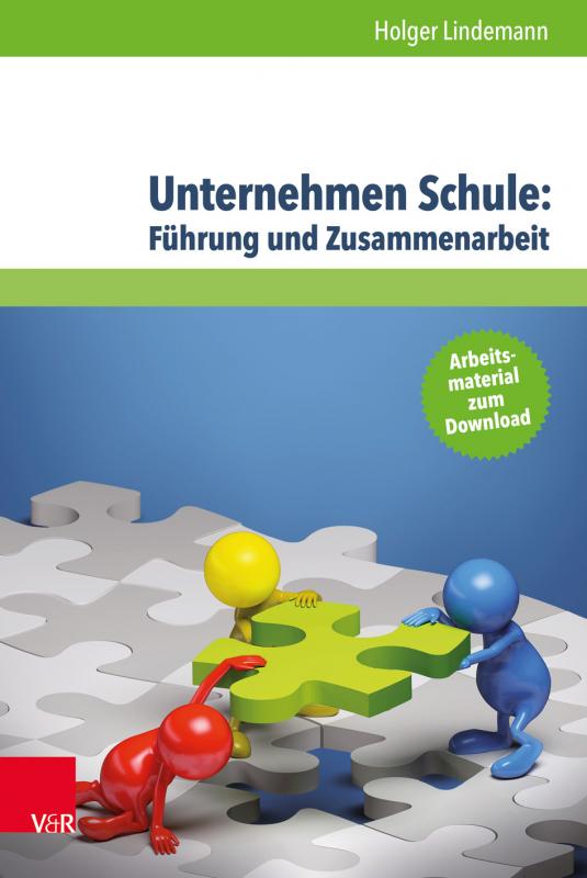 Cover-Bild Unternehmen Schule: Führung und Zusammenarbeit