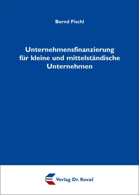 Cover-Bild Unternehmensfinanzierung für kleine und mittelständische Unternehmen