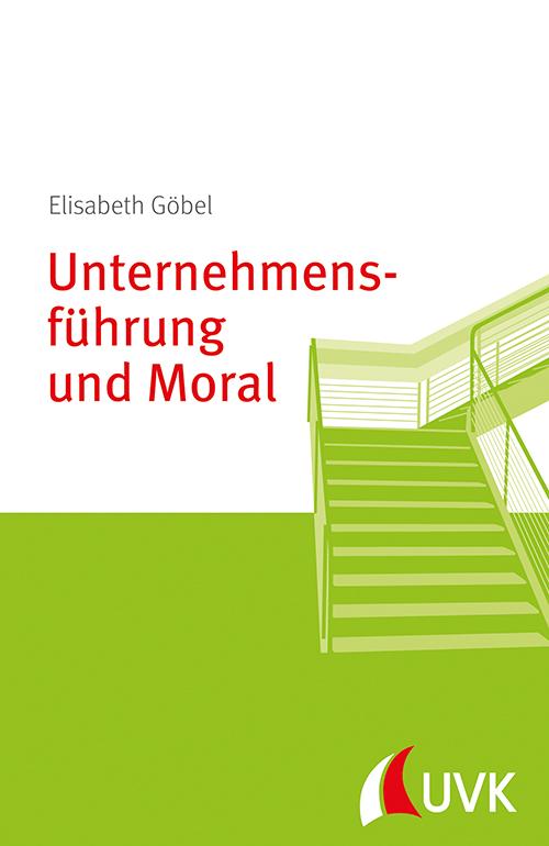 Cover-Bild Unternehmensführung und Moral