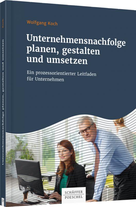 Cover-Bild Unternehmensnachfolge planen, gestalten und umsetzen