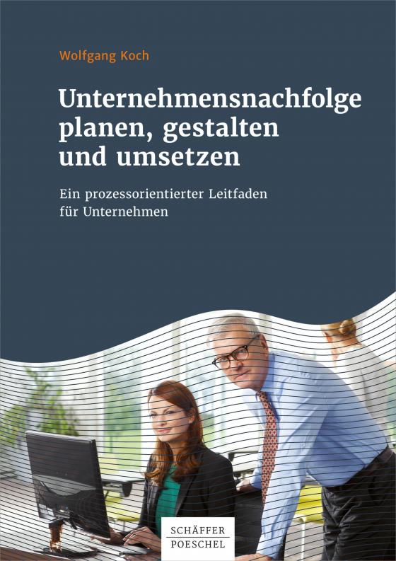 Cover-Bild Unternehmensnachfolge planen, gestalten und umsetzen