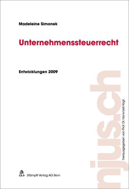 Cover-Bild Unternehmenssteuerrecht, Entwicklungen 2009