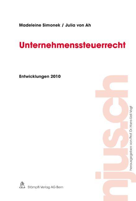 Cover-Bild Unternehmenssteuerrecht, Entwicklungen 2010