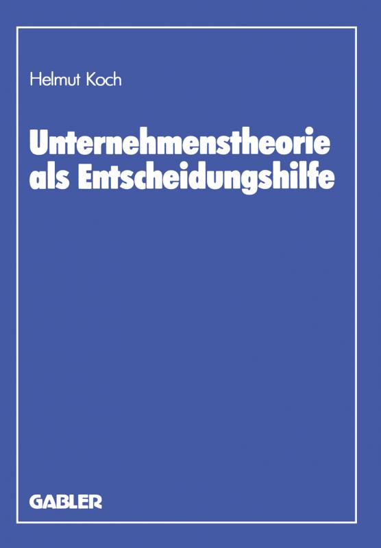 Cover-Bild Unternehmenstheorie als Entscheidungshilfe