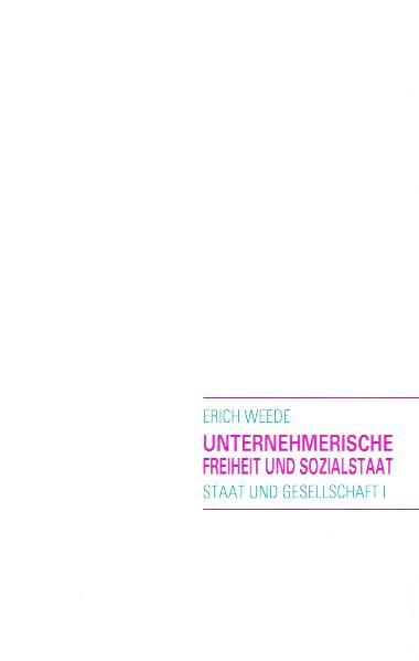 Cover-Bild Unternehmerische Freiheit und Sozialstaat