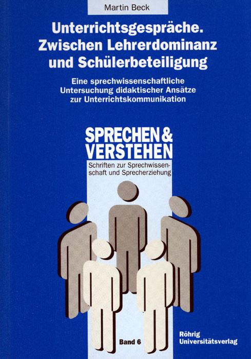 Cover-Bild Unterrichtsgespräche. Zwischen Lehrerdominanz und Schülerbeteiligung