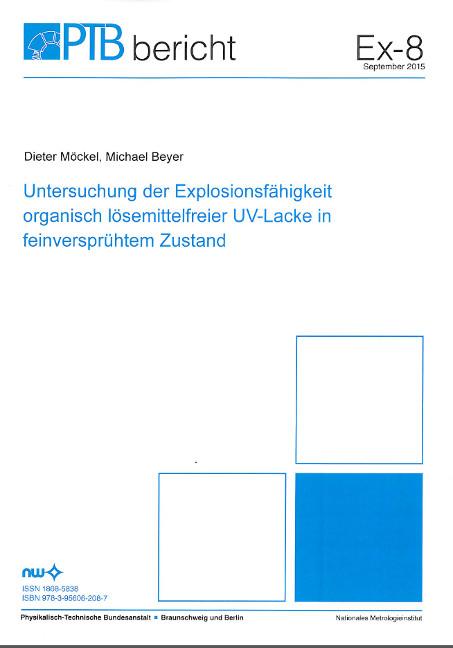 Cover-Bild Untersuchung der Explosionsfähigkeit organisch lösemittelfreier UV-Lacke in feinversprühtem Zustand