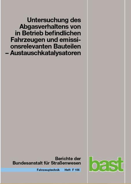 Cover-Bild Untersuchung des Abgasverhaltens von in Betrieb befindlichen Fahrzeugen und emissionsrelevanten Bauteilen